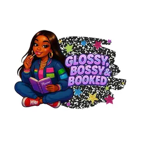 Glossy Bossy Booked Print