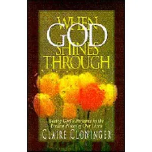 USED-When God Shines Through by Claire Cloninger (Paperback)