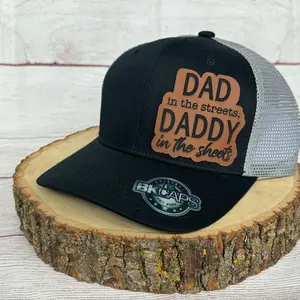 Dad in the streets, daddy in the sheets! Unique and Funny SnapBack leather patch trucker hat! Gift for him