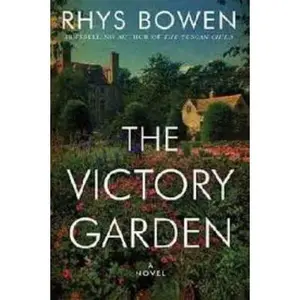 USED-The Victory Garden by Bowen, Rhys (Unknown)