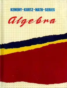 USED-Algebra: Kemeny-Kurtz Math Series (Kemeny-Kurtz Math Series) by Kemeny G. John (Hardcover)