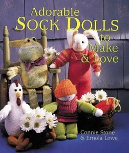 USED-Adorable Sock Dolls to Make & Love by Connie Stone (Hardcover)
