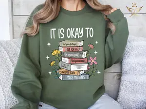 It's Okay To Sweatshirt, Mental Health Hoodie, School Counselor Shirt, Mental Health Sweatshirt, Counselor Gift, Positive Shirt