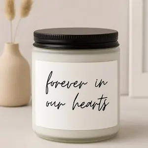 Memorial candle, sympathy Forever in our hearts, bereavement, condolence, grief, memorial, remembrance candle, loss of loved one gift, in memory candle, funeral, tribute, comfort, healing, memory candle, personalized sympathy, Handmade Scented Soy Candle