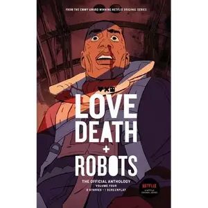Love, Death + Robots: The Official Anthology: Volume 4 - Paperback