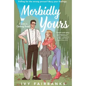 Morbidly Yours- Ivy Fairbanks