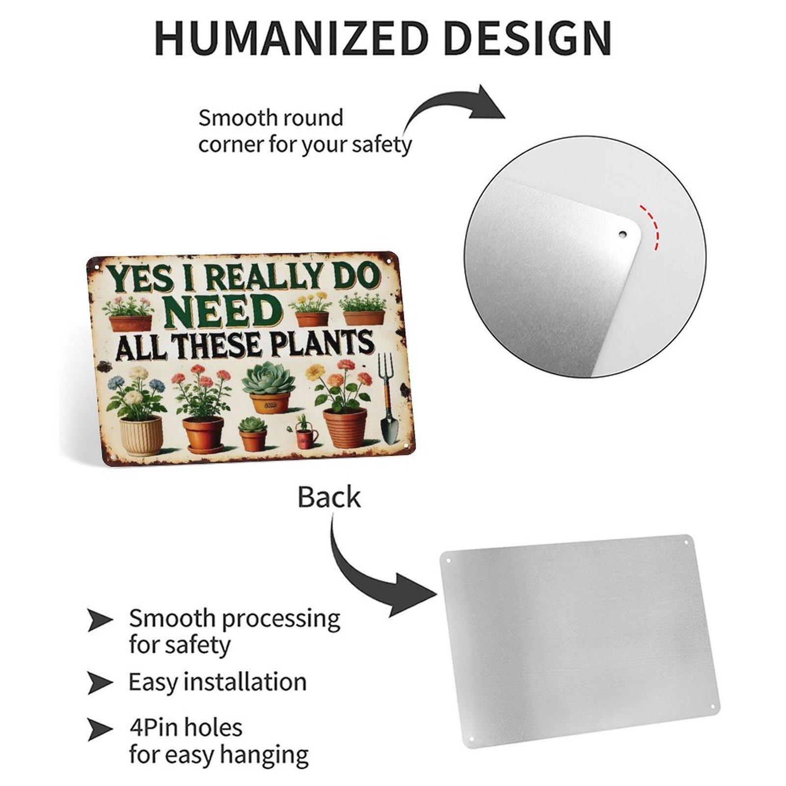 Yes I Really Do Need All These Plants Vintage Metal Tin Sign 8x12 Inch (20×30cm) - Funny Garden Wall Decor, Plant Lover Gift for Indoor Outdoor Garden, Patio, Greenhouse