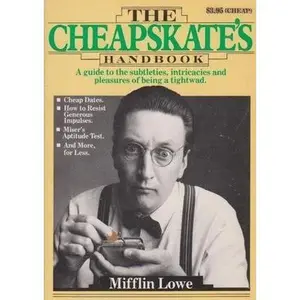 USED-The Cheapskate's Handbook by Mifflin Lowe (Paperback)