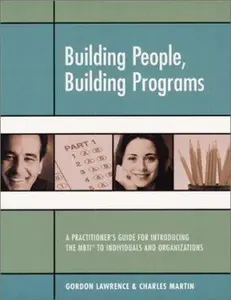 USED-Building People, Building Programs: A Practitioner's Guide for Introducing the Mbti to Individuals and Organizations by Gordon Lawrence (Paperback)