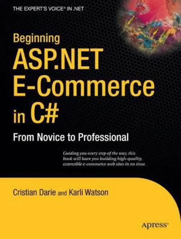 USED Book - Beginning ASP.NET E-Commerce in C#: From Novice to Professional by Watson, Karli (Paperback) - english