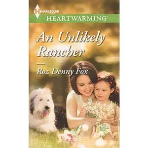 USED Book - An Unlikely Rancher by Roz Denny Fox (Paperback) - english