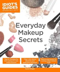 USED-Everyday Makeup Secrets: Tips for Choosing the Best Makeup for Your Unique Features by Klingler, Daniel (Paperback)