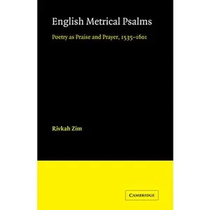USED-English Metrical Psalms: Poetry as Praise and Prayer, 1535 1601 by Rivkah, Zim (Paperback)