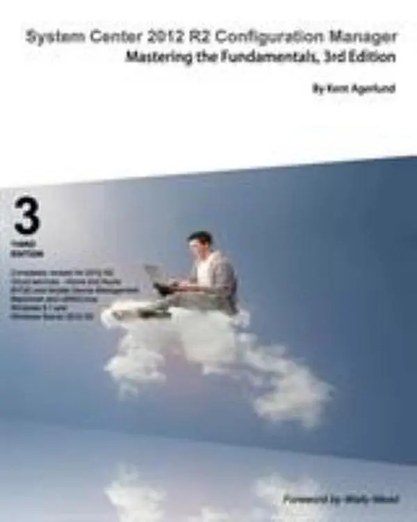 USED-System Center 2012 R2 Configuration Manager: Mastering the Fundamentals by Agerlund, Kent (Paperback)