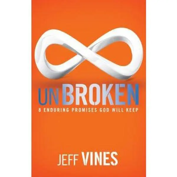 USED Book - Unbroken: 8 Enduring Promises God Will Keep by Jeff Vines (Paperback) - english
