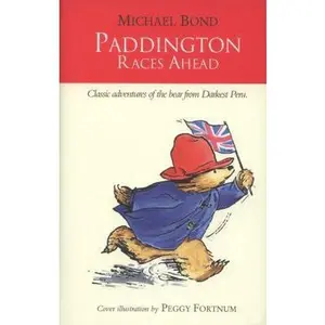 USED-Paddington Races Ahead (Paddington) (Paddington) by Michael Bond (Hardcover)