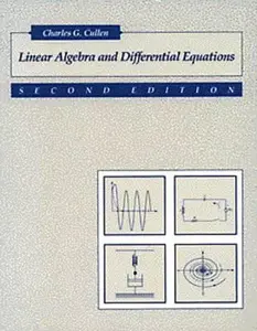 USED-Linear Algebra and Differential Equations: An Integrated Approach by Charles G. Cullen (Hardcover)
