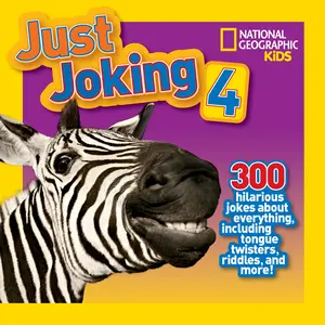 USED-Just Joking 4 (Special Sales Edition): 300 Hilarious Jokes About Everything, Including Tongue Twisters, Riddles, and More! by Rosie Gowsell Pattison (Paperback)