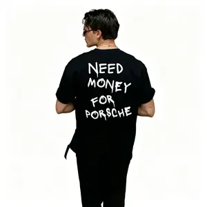 "Need Money for Porsche" Funny Graphic Tee | Humorous Sarcastic Quote Statement T-Shirt | Unisex Streetwear Casual Daily Wear Top