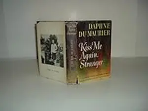 USED-KISS ME AGAIN, STRANGER By DAPHNE DU MAURIER 1953 by DAPHNE DU MAURIER (Hardcover)