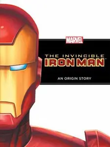 USED-The Invincible Iron Man: An Origin Story by Disney Book Group (Hardcover)