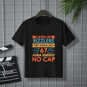 100% Cotton Listen Up Rizzlers Sigma 67 No Cap Aura Energy Meme 6 7 Kids Boys Girls T-Shirt