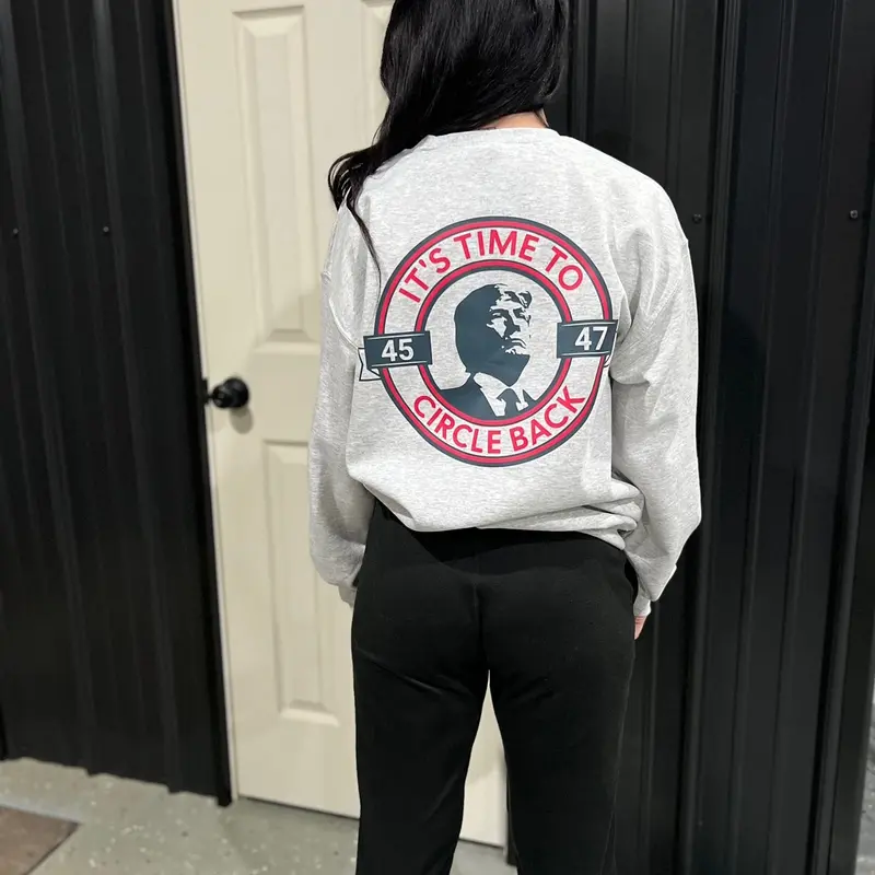 Circle Back 47 Trump Sweatshirt or Tee Pullover Tops Women Sweaters Womenswear