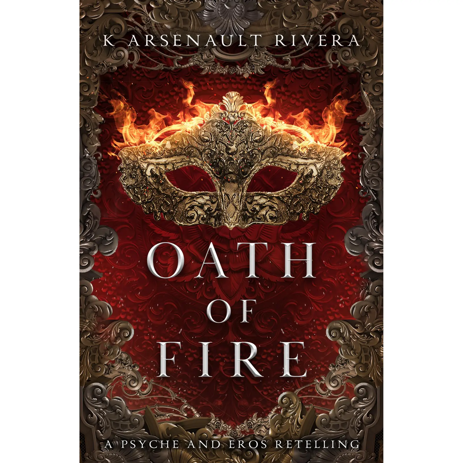 Oath of Fire by K Arsenault Rivera [Paperback Book]