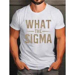 What The Sigma" Men's T-Shirt - Casual Short Sleeve, Round Neck, Summer Tee with Geometric Print, Machine Washable, 100% cotton T-shirt, summer trendy T-shirt. Men's gift
