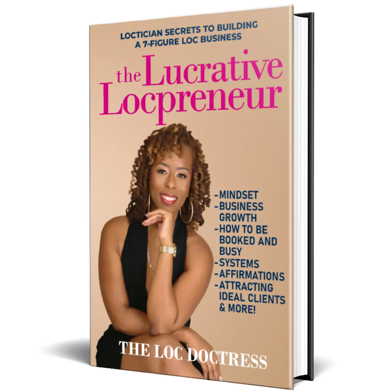 The Loc Doctress - the Lucrative Locpreneur - Build a Successful Loc Business - Tips, Strategies & Case Studies