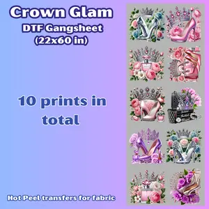 G29 Crown Glam DTF Gang Sheets for shirts