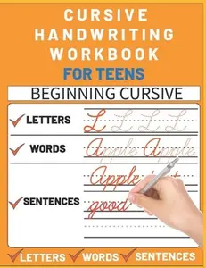 Cursive Handwriting Workbook for Teens: cursive writing practice workbook with perfect sentences for teens, tweens and young adults (cursive teens boo -- Sultana Publishing, Paperback