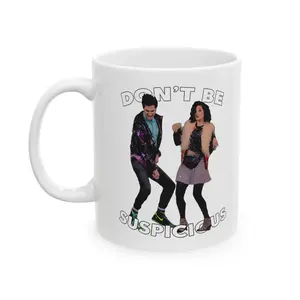 Parks and Rec "Don't Be Suspicious" funny mug, Jean Ralphio & Mona Lisa, 11oz ceramic the woooorst coffee mugs
