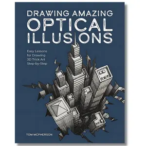 Drawing Optical Illusions Book: Easy Lessons for Drawing 3D Trick Art Step-by-Step, relax drawing Amazing, artist series