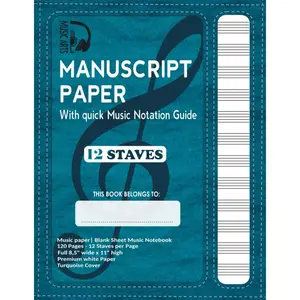 Manuscript Paper | Blank sheet Music Notebook | 120 Pages 12 Staves per Page | Full 8,5'' wide x 11'' high | Elegant vintage looking cover & paper: Turquoise Soft Cover Paperback – March 26, 2021
