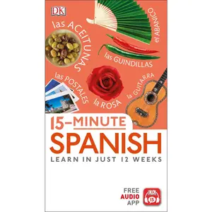 USED-15-Minute Spanish: Learn in Just 12 Weeks by DK (Paperback)