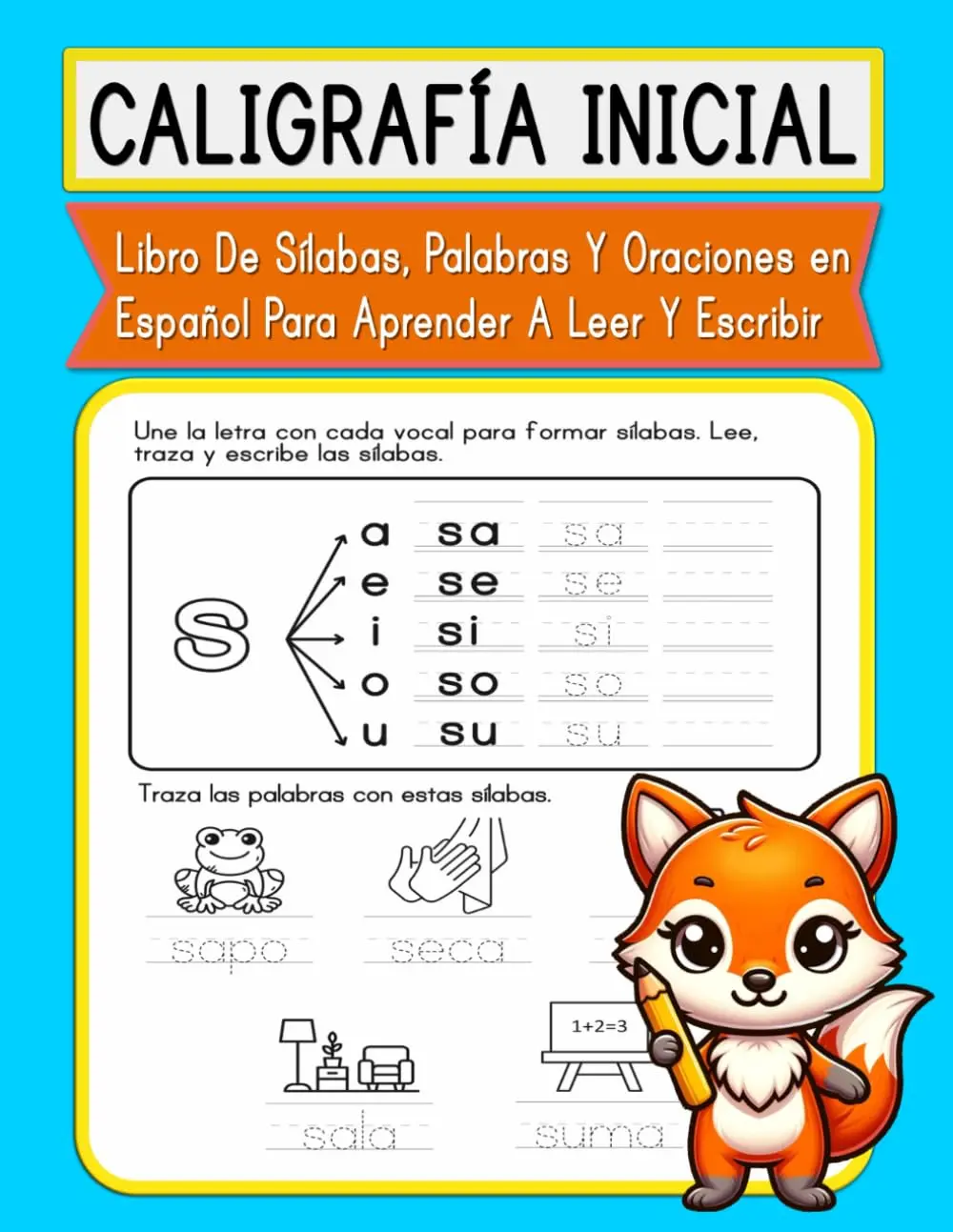 Caligrafía Inicial: Libro de Sílabas, Palabras y Oraciones En Español Para Aprender a Leer y Escribir | Para Los Niños Afianzar la Lectura