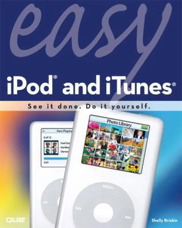 USED Book - Easy iPod and iTunes by Brisbin, Shelly (Paperback) - english