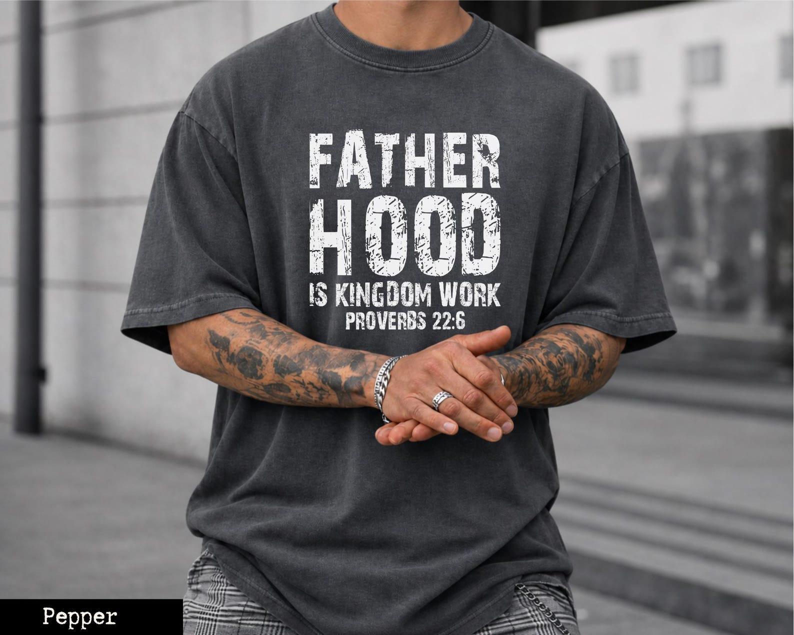 Comfort Colors Fatherhood Is Kingdom Work T-Shirt, Christian Dad Shirt, Bible Verse Tee, Faith Based Father’s Day Gift for Dad