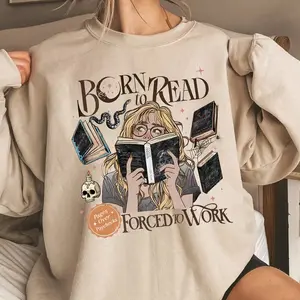 Born To Read Forced To Work The Edge of Darkness Trilogy T-Shirt, Dark Romance Book Sweatshirt, Psychotic Obsession Leigh Rivers Hoodie, Book Lover Gift