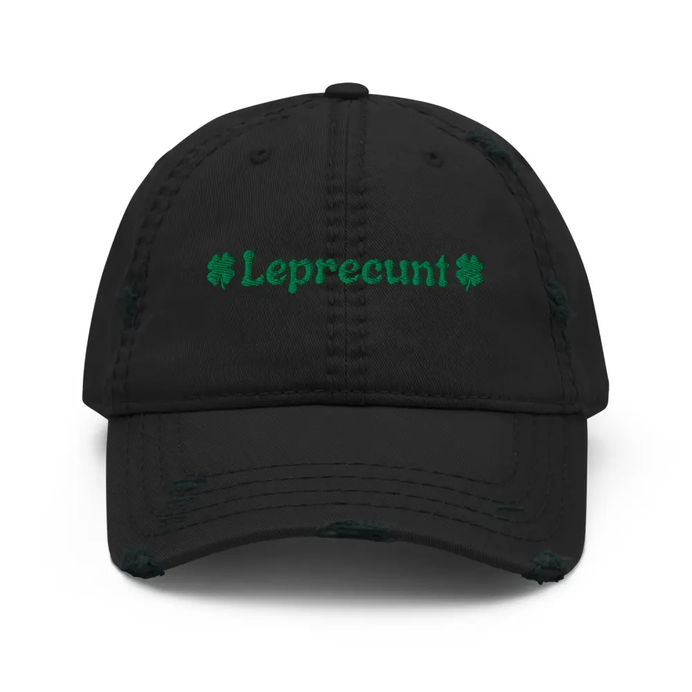 Leprecunt St. Patrick's Day Distressed Dad Hat