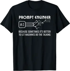 Artificial Intelligence Funny AI Prompt Engineer T-Shirt - Keylamartine Shop 49B0BZZNB722