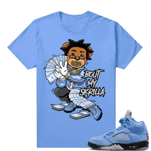 "Bout My Skrilla" Sneaker Match Shirt  | University Blue Kicks Graphic Tee | Streetwear T-Shirt for Men & Women | Premium Cotton Top