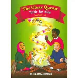The Clear Quran Tafsir for Kids Surahs ( 29_48 ) with Arabic Text