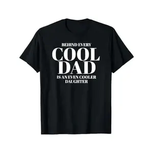 Humorous Dad Quote Fathers Day T shirt for Dad from Daughter Casual Streetwear Crewneck Menswear