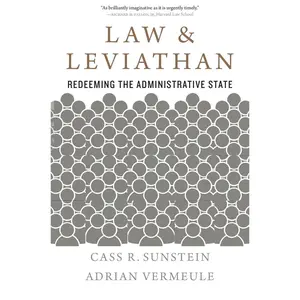 USED-Law and Leviathan: Redeeming the Administrative State by Sunstein, Cass R. (Paperback)