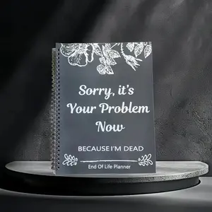 【TikTok Top Seller】Sorry, It’s Your Problem Now – End of Life Planner & Organizer Notebook, Death Binder and Document Organizer Kit, Estate Planning Workbook for Final Wishes, Possessions & Personal Affairs