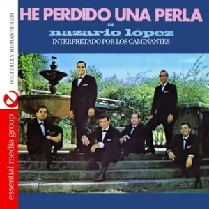 Los Caminantes - He Perdido Una Perla de Nazario Lopez  [COMPACT DISC - CD]