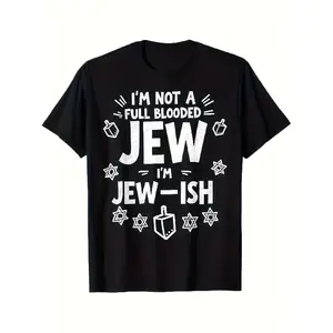 Men'S & Women'S "I'm Not a Full Blooded Jew I'm Jew-ish" Hanukkah T-Shirt - 100% Soft Breathable Jewish Pride Graphic Tee with Menorah & Star of David Design, S-XXXL Sizes, Black Casual Round Neck Shirt for Hanukkah Celebrations & Casual Attire, Festival