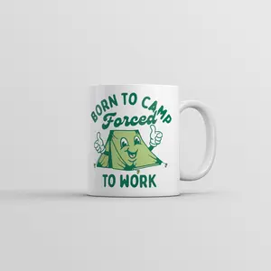 Born to Camp Forced to Work Mug Funny Sarcastic Camping Coffee Cup - 11oz Funny Coffee Mugs Ceramic Printed Drinkware Cup